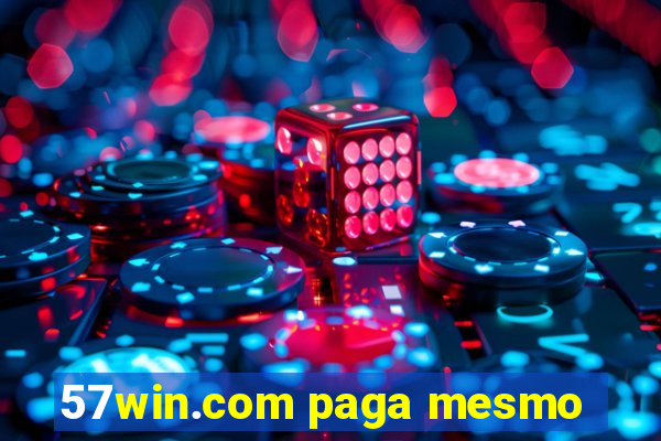 57win.com paga mesmo